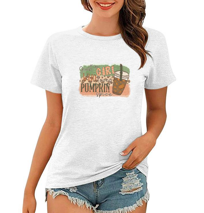 Fall Just A Girl Who Loves Pumpkin Spice Thankful Gifts Women T-shirt