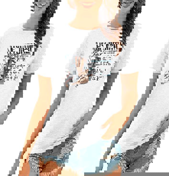 Hey Umpire Check Your Voicemail Women T-shirt