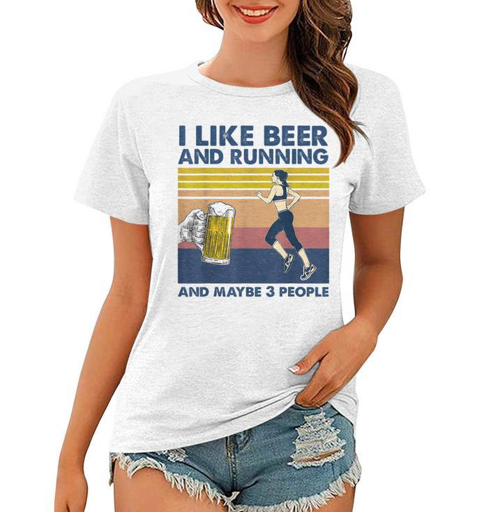 I Like Beer And Running And Maybe 3 People Retro Vintage Women T-shirt