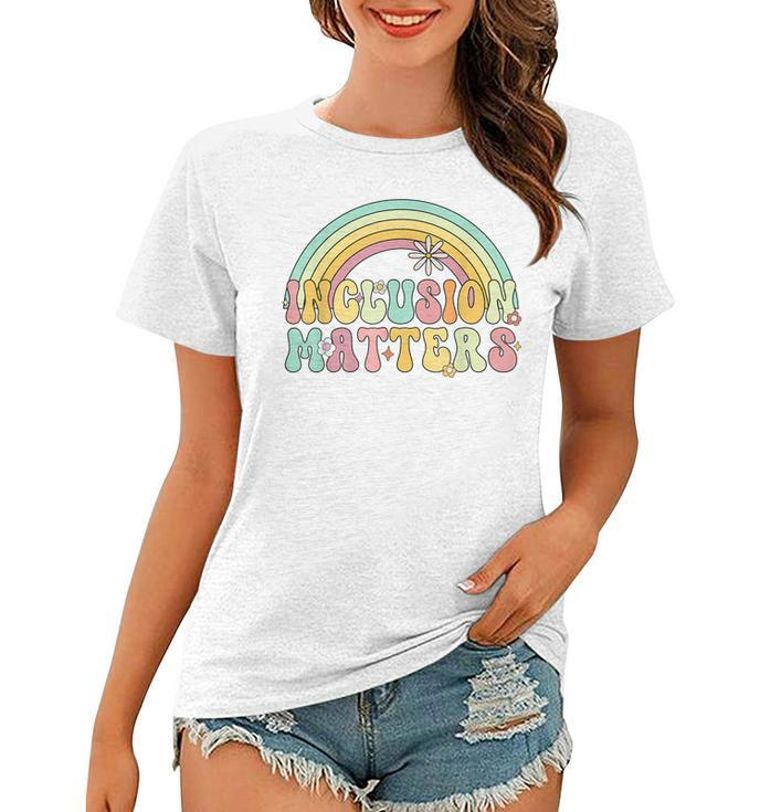 Inclusion Matters Equality Special Education Groovy Women  Women T-shirt