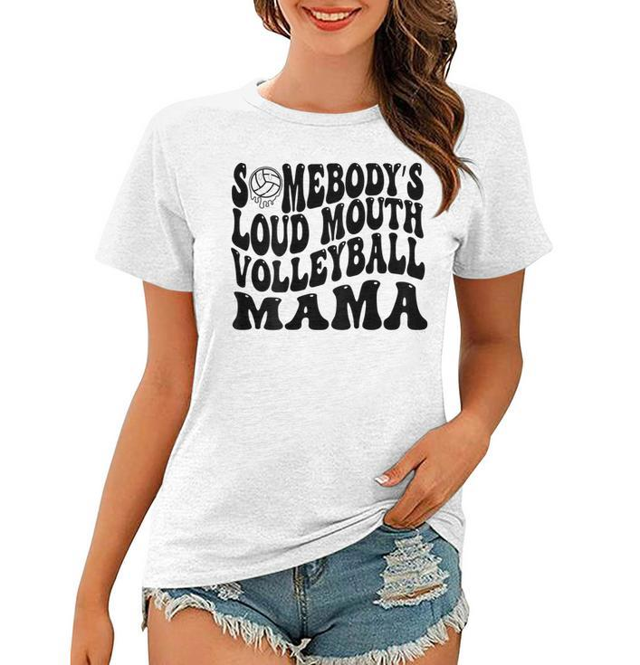 Somebody’S Loud Mouth Volleyball Mom Retro Wavy Groovy Back  Women T-shirt