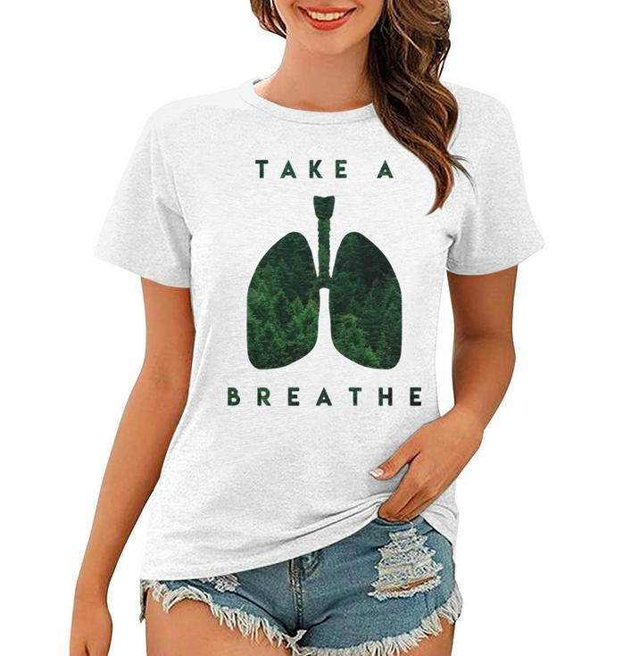 Take A Breathe Green Lung Women T-shirt
