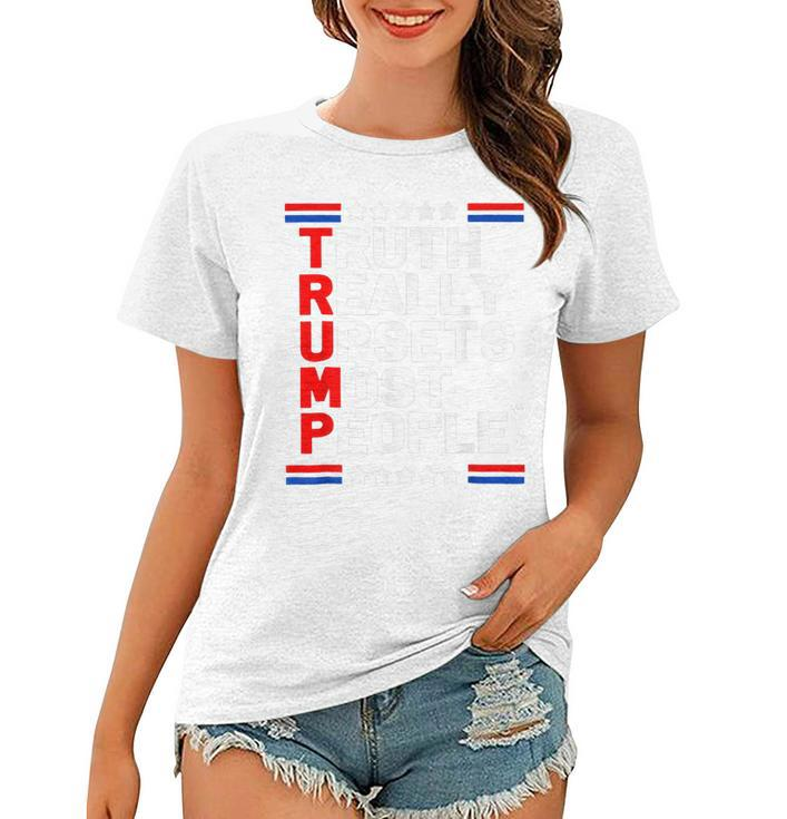 Trump 2024 Trump Truth Really Upset Most People America Flag   V2 Women T-shirt