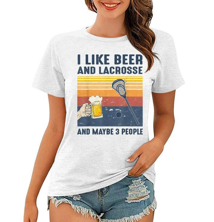 Vintage I Like Beer And Lacrosse Maybe 3 People Women T-shirt