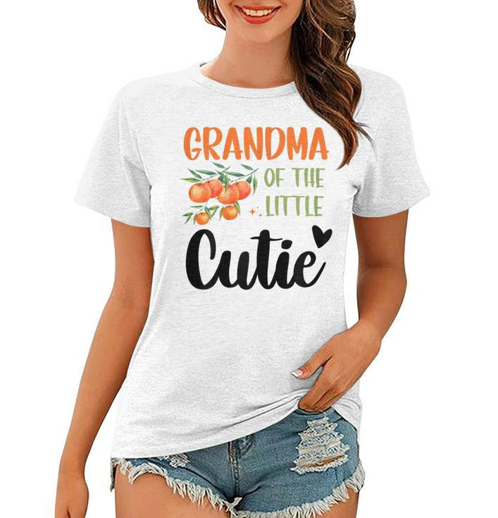 Womens Grandma Little Cutie Baby Shower Orange 1St Birthday Party Women T-shirt