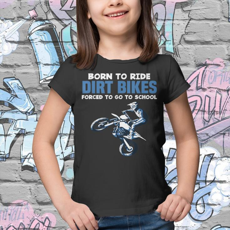 Born Ride Dirt Bikes Forced School Funny Motocross Boy Youth T-shirt
