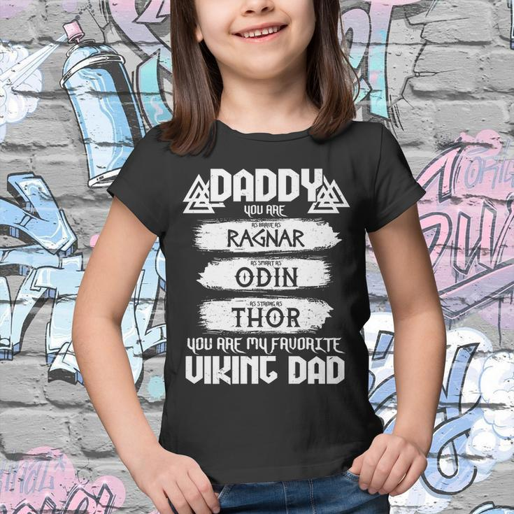 Daddy You Are My Favorite Viking Dad V2 Youth T-shirt