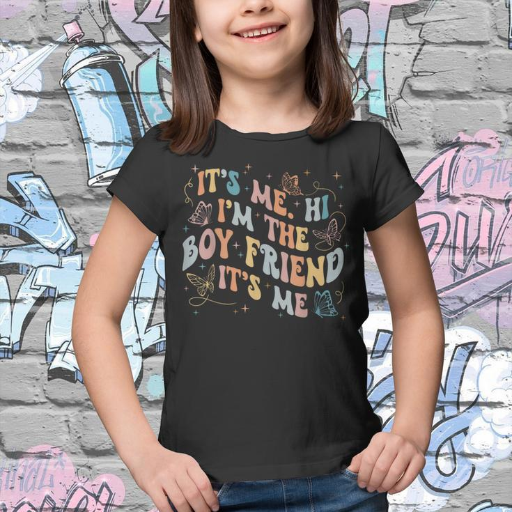 Groovy Its Me Hi Im The Boyfriend Its Me Youth T-shirt