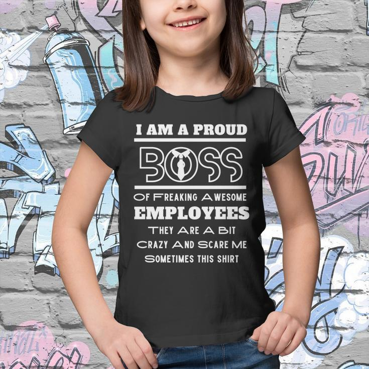 I Am A Proud Boss Of Freaking Awesome Employees V2 Youth T-shirt