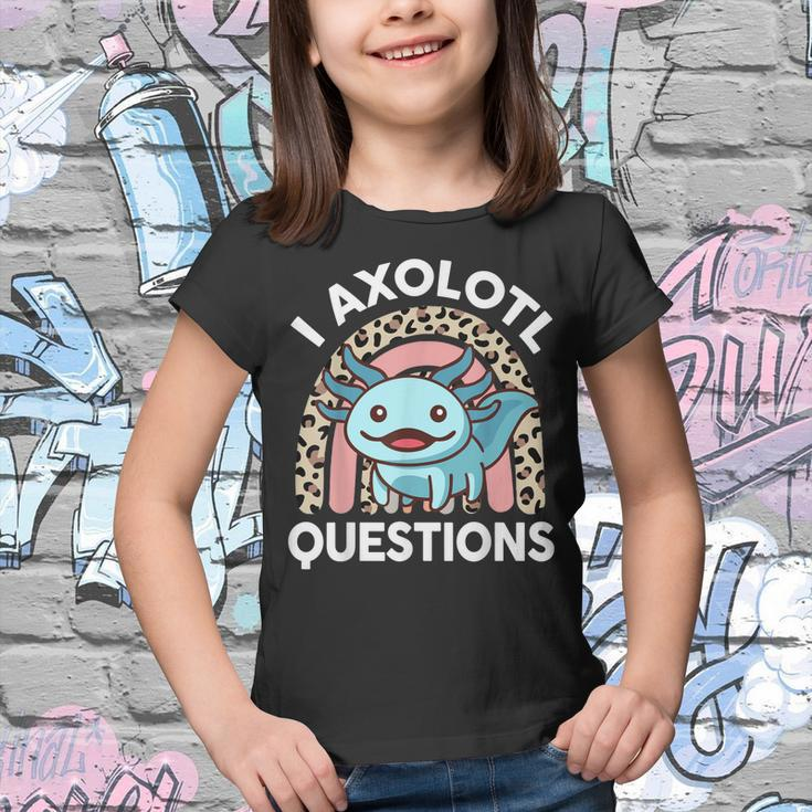 I Ask Axolotl Questions Kids Girls Gift Cute Axolotl Youth T-shirt