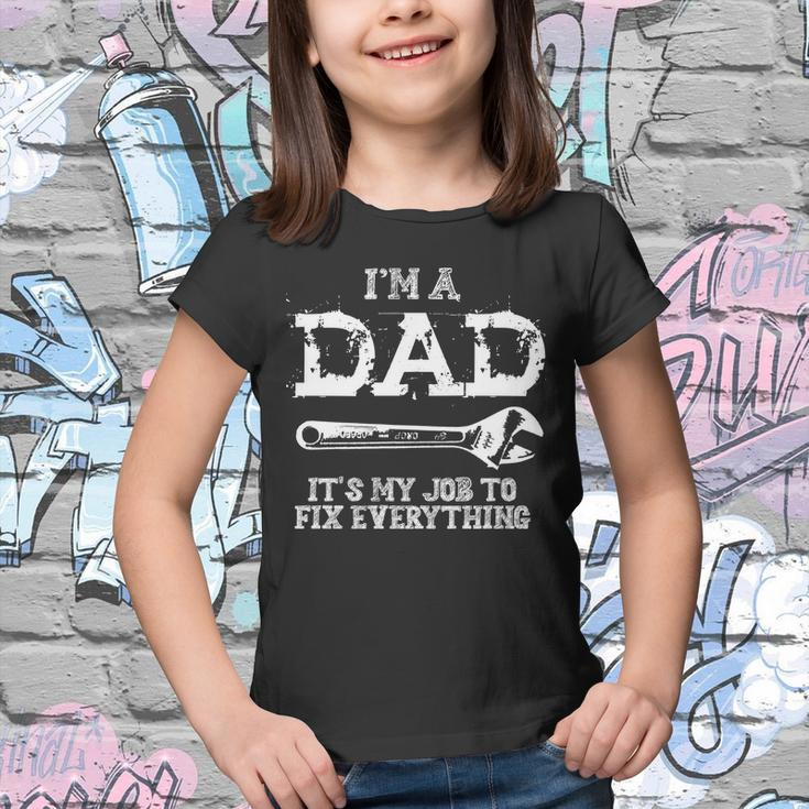 Im A Dad Its My Job To Fix Everything Youth T-shirt