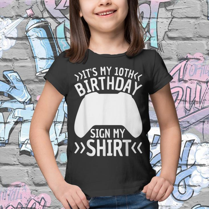 Its My 10Th Birthday Sign My 10 Years Old Boy Gamer Youth T-shirt