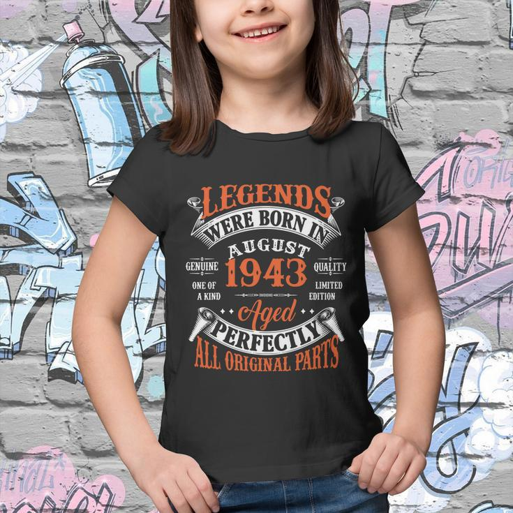Legend 1943 Vintage 80Th Birthday Born In August 1943 Youth T-shirt