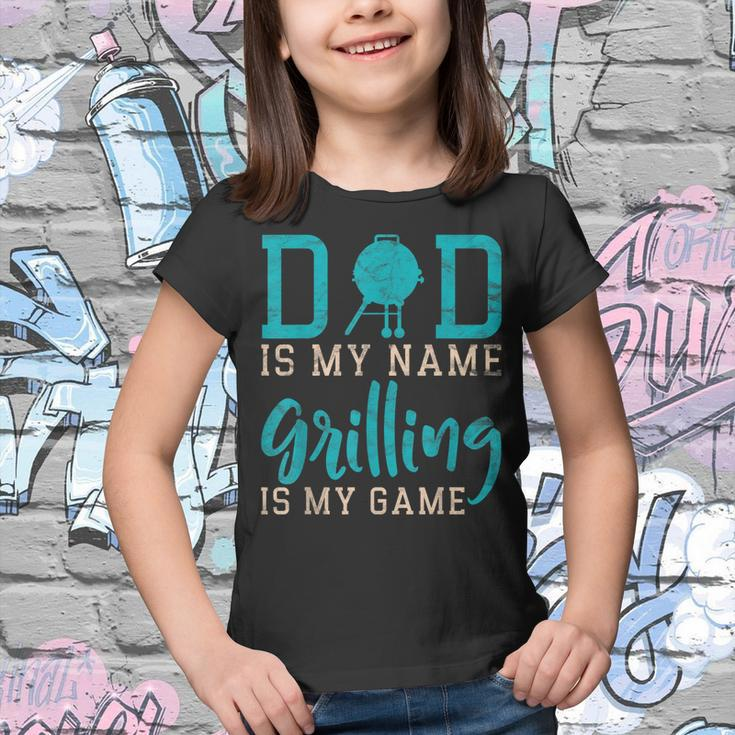 Mens Dad Is My Name Grilling Is My Game Funny Bbq Youth T-shirt