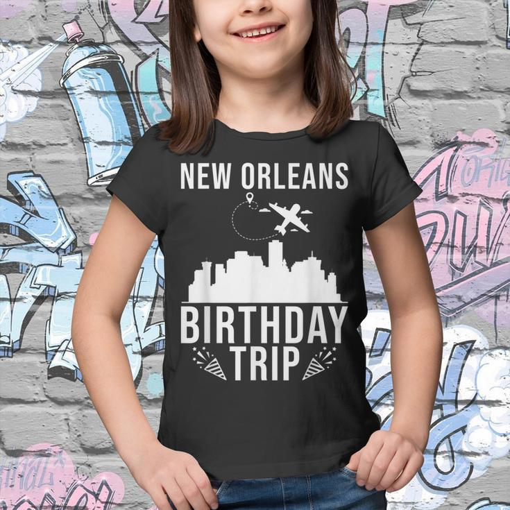 New Orleans Birthday Design New Orleans Birthday Trip Youth T-shirt