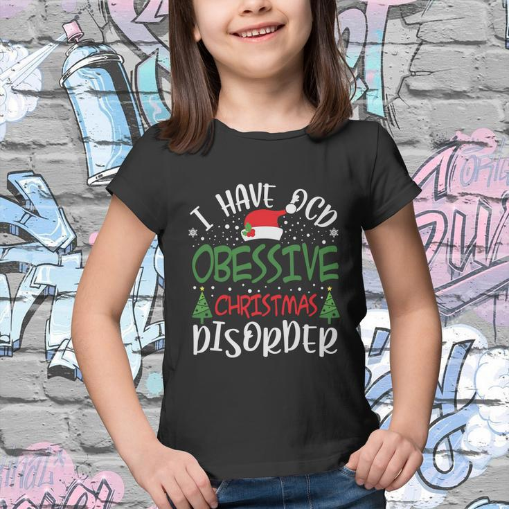 Obsessive Christmas Disorder I Have Funny Christmas Christmas Tree Funny Santa Youth T-shirt