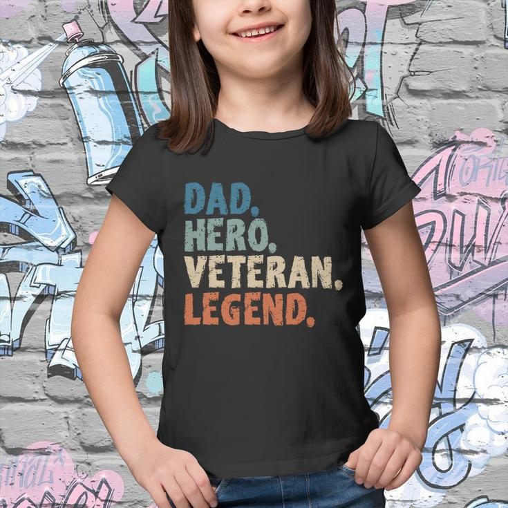 Patriotic Veterans Dad Hero Veteran Legend Veteran Dads Cool Gift Youth T-shirt