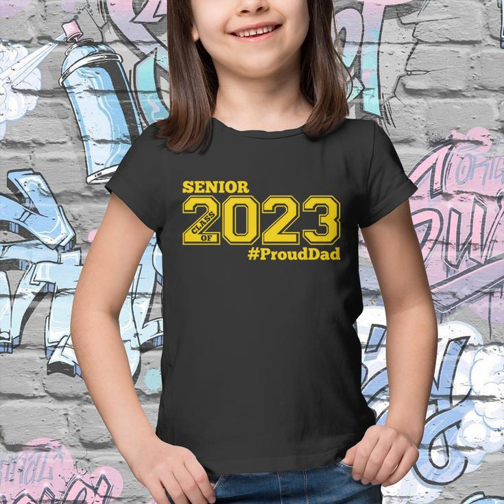 Proud Dad Of 2023 Senior Gift Class Of 2023 Proud Dad Gift Gold Gift V2 Youth T-shirt