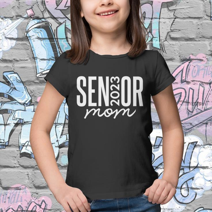 Proud Mom Of A Senior Class Of 2023 Senior 2023 Mom Gift Youth T-shirt