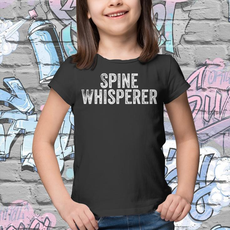 Spine Whisperer Gift For Chiropractor Students Chiropractic V3 Youth T-shirt