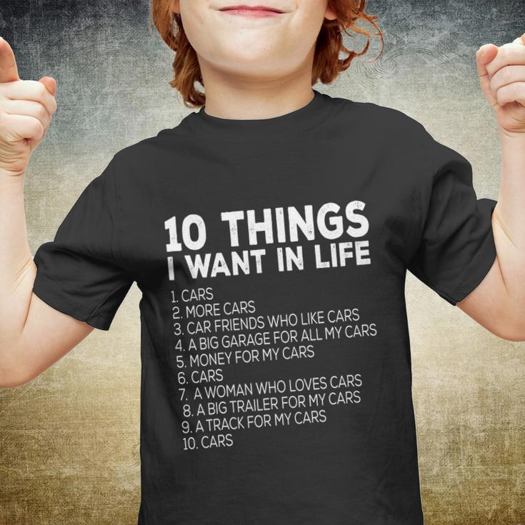 10 Things I Want In My Life Cars More Cars Car S Tshirt Youth T-shirt