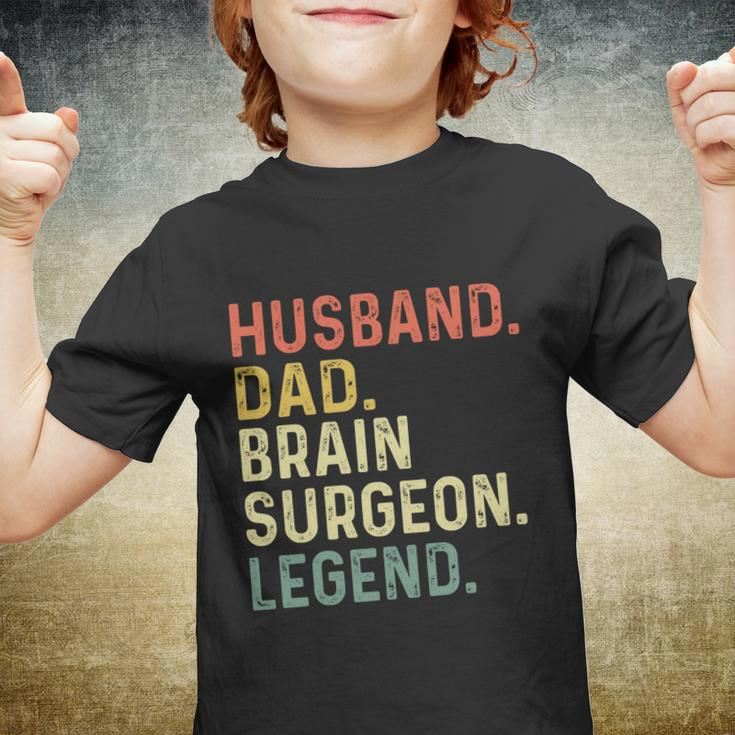 Husband Dad Brain Surgeon Legend Funny Retro Gift For Dad Gift Youth T-shirt