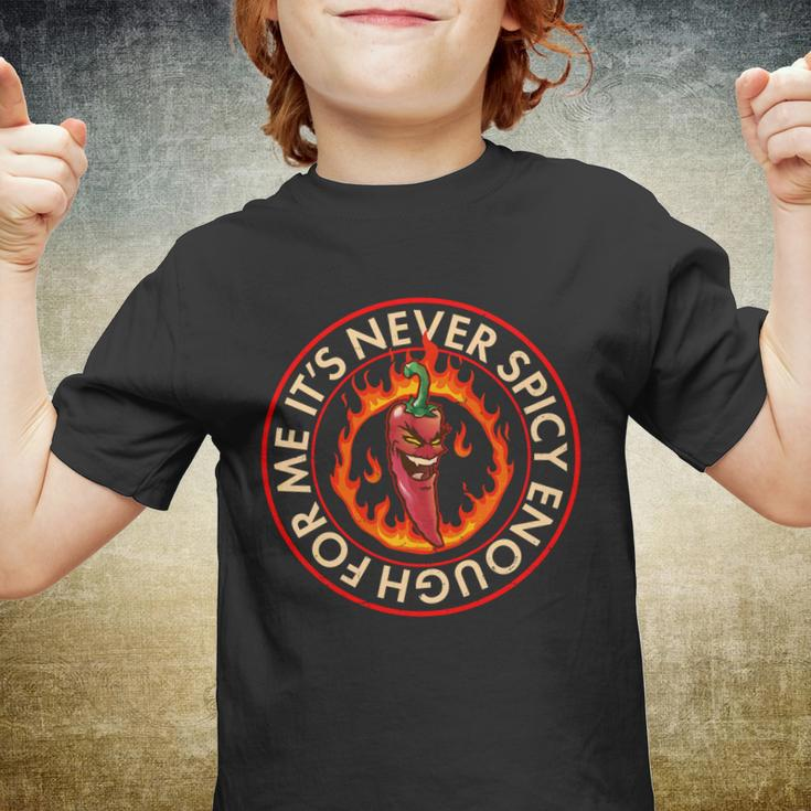 Its Never Spicy Enough For Me Evil Hot Chili Pepper Youth T-shirt