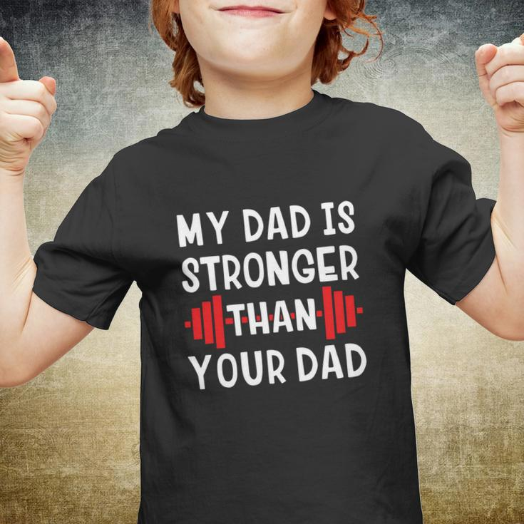 My Dad Is Stronger Than Your Dad Funny V2 Youth T-shirt
