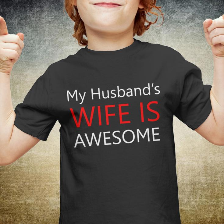 My Husbands Wife Is Awesome Youth T-shirt