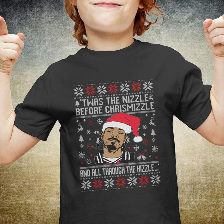 Twas The Nizzle Before Chrismizzle And All Through The Hizzle Ugly Christmas Youth T-shirt