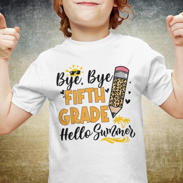 Bye Bye Fifth 5Th Grade Hello Summer Last Day Of School Kids Youth T-shirt