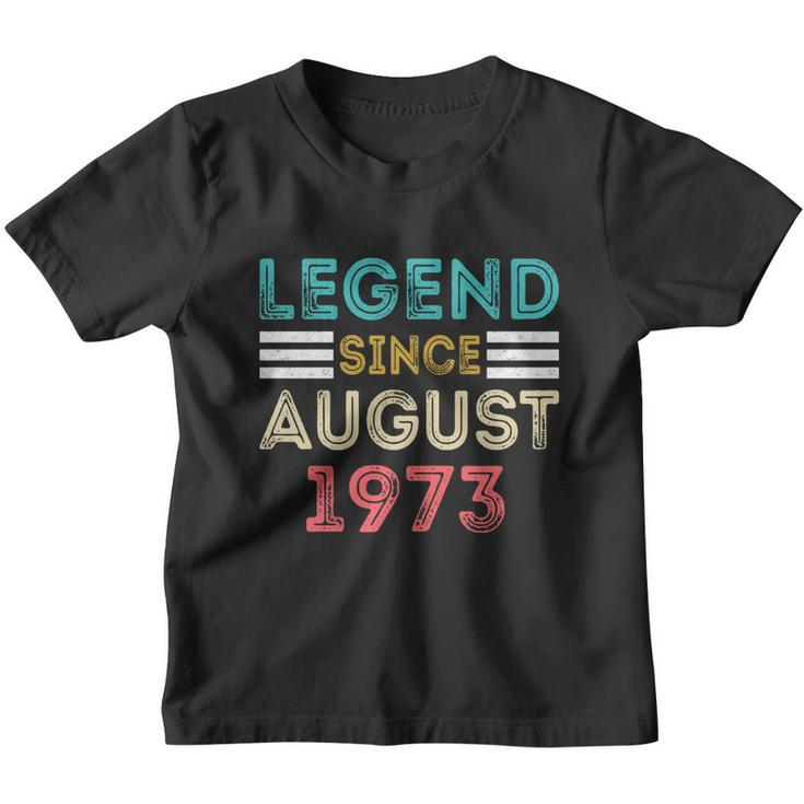 49Th Birthday Gifts Legend Since August 1973 49 Year Old Youth T-shirt
