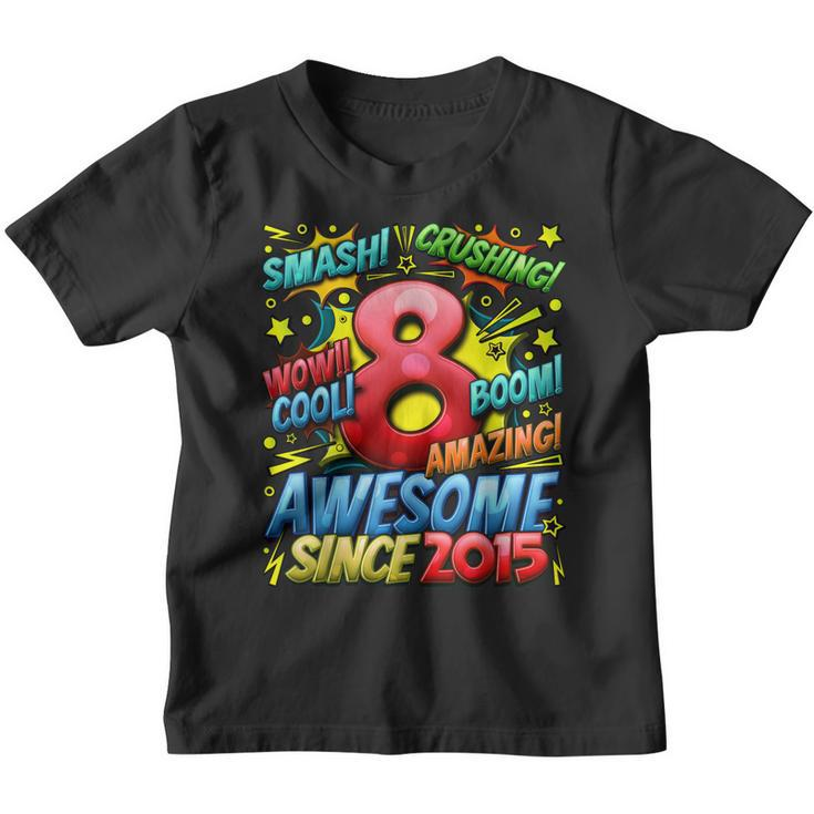 8Th Birthday Comic Style Awesome Since 2015 8 Year Old Boy  Youth T-shirt