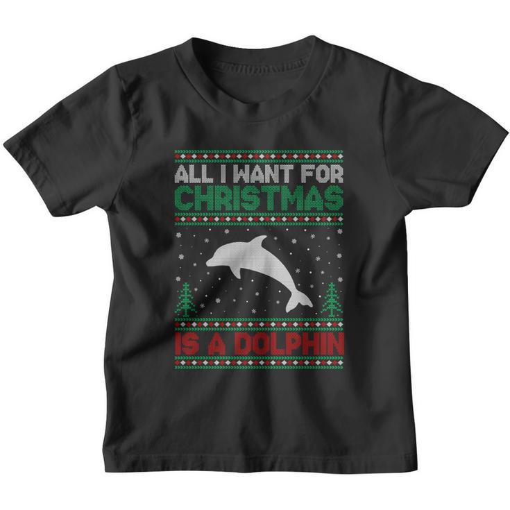All I Want For Xmas Is A Dolphin Ugly Christmas Sweater Gift Youth T-shirt