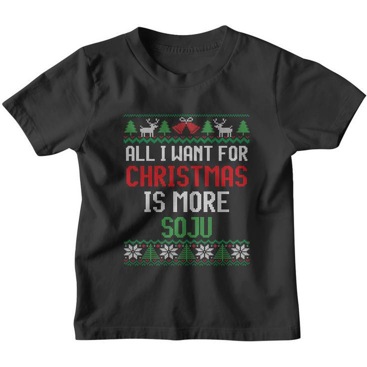 All I Want Is More Soju South Korean Alcohol Ugly Christmas Gift Youth T-shirt