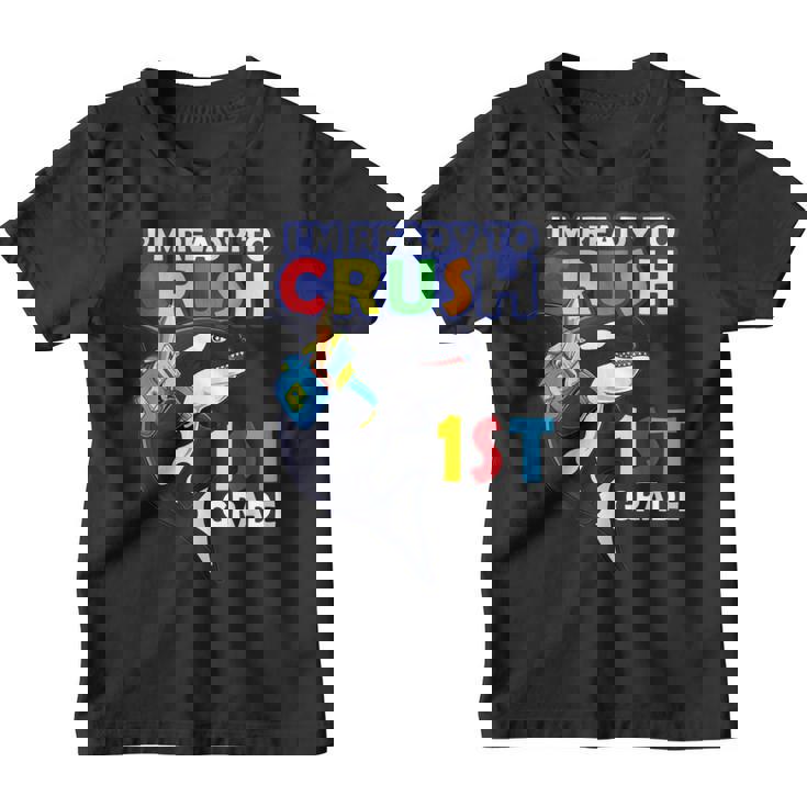 Back To School Im Ready To Crush 1St Grade Orca Whale    Youth T-shirt