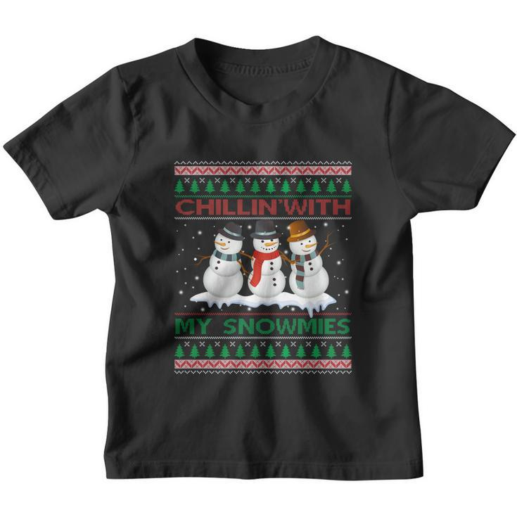 Chillin With My Snowmies Snow Ugly Christmas Sweater Gift Youth T-shirt