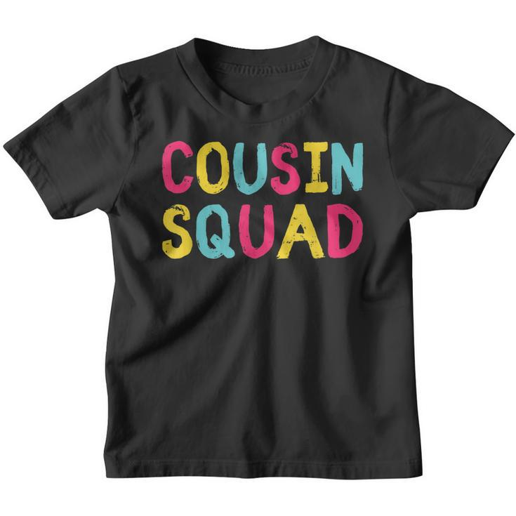 Cousin Squad Crew Family Matching Group Adult Kids Toddlers  Youth T-shirt