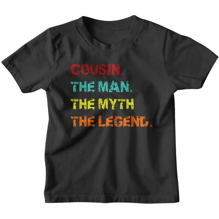 Cousin The Man The Myth The Legend Youth T-shirt