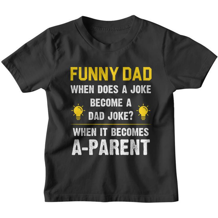 Dad Joke Funny Parent Quote Youth T-shirt