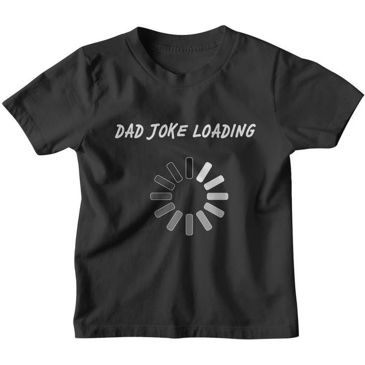 Dad Joke Loading Funny Fathers Day Youth T-shirt