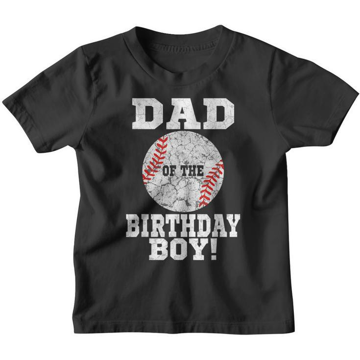 Dad Of The Birthday Boy Baseball Lover Vintage Retro  Youth T-shirt