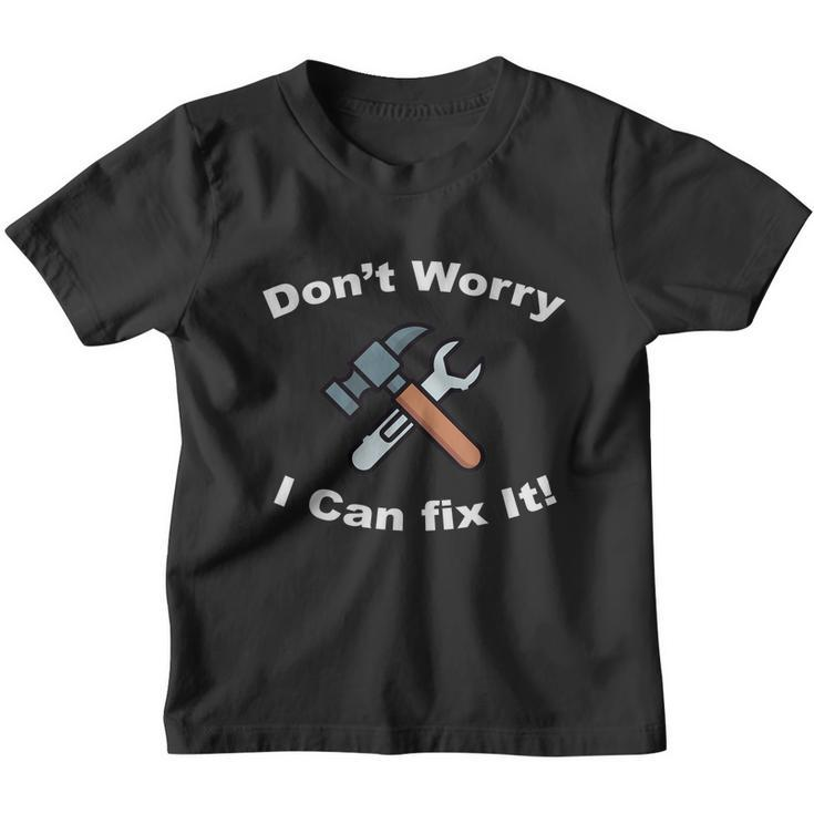 Dont Worry I Can Fix It Funny Mechanic Ts Youth T-shirt