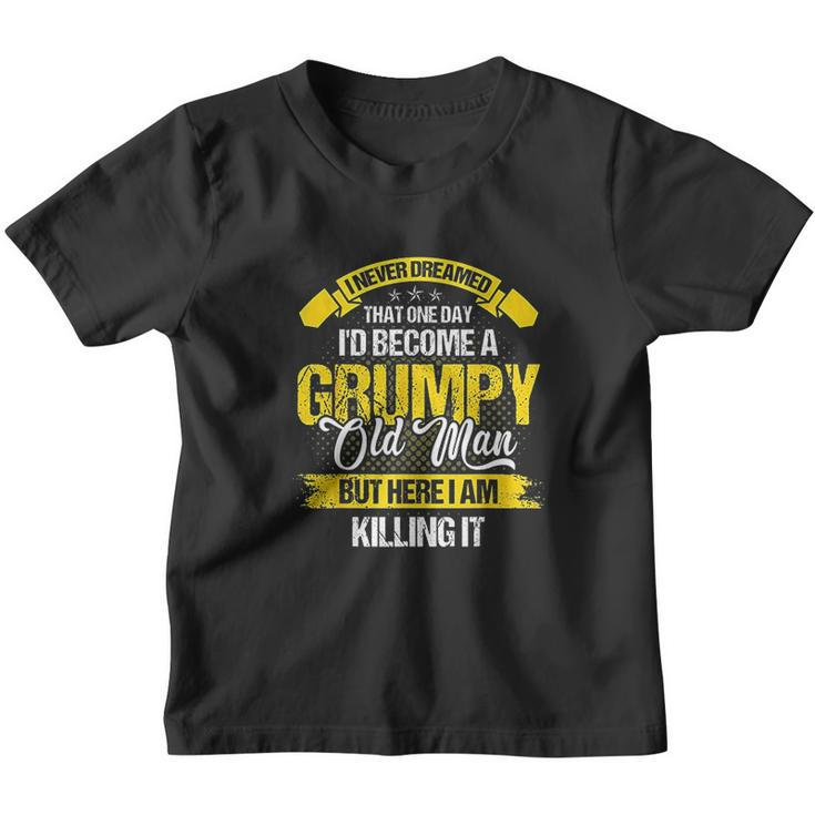 Funny Never Dreamed That Id Become A Grumpy Old Man V2 Youth T-shirt