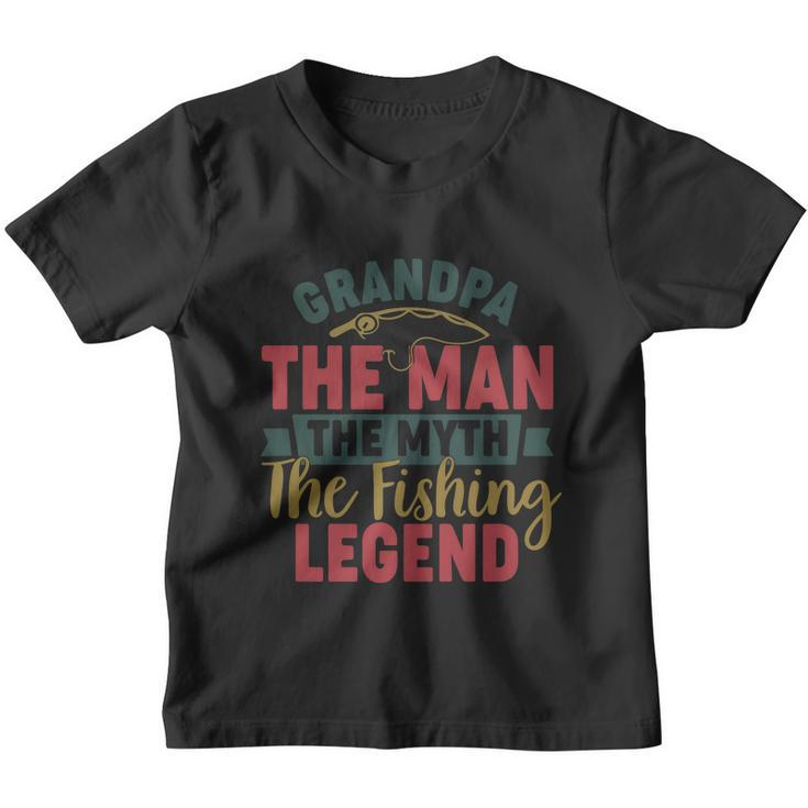 Grandpa The Man The Myth The Fishing Legend Gift For Dad Fathers Day Youth T-shirt