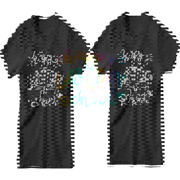 Happy Last Day Of School Tie Dye School Graduation Gifts Youth T-shirt