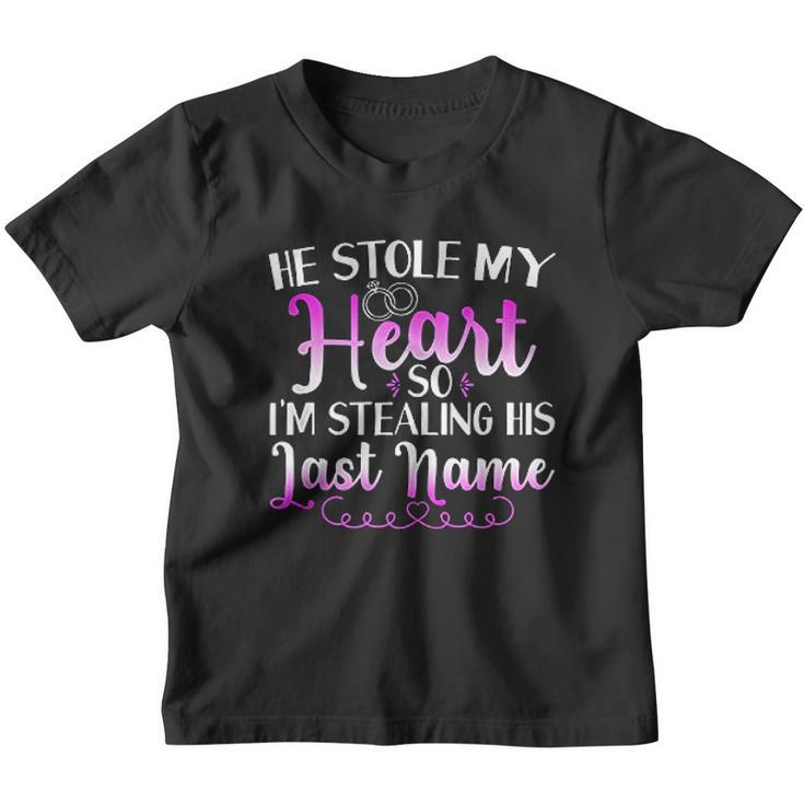 He Stole My Heart So I Am Stealing His Last Name V2 Youth T-shirt