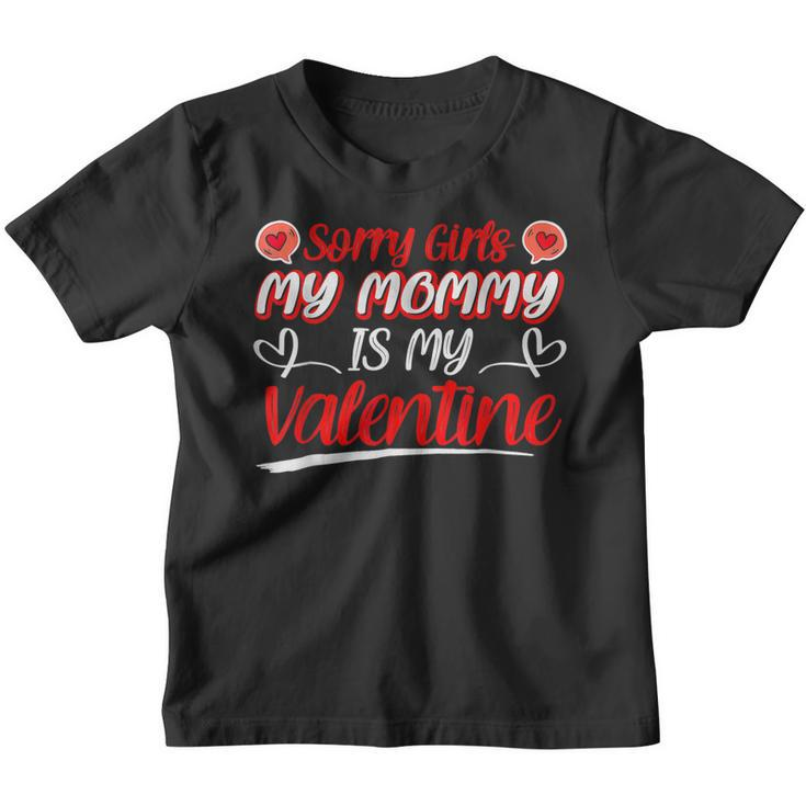 Hearts Love Sorry Girls My Mommy Is My Valentine Men Boys  Youth T-shirt