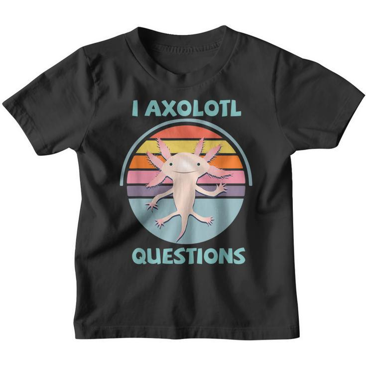 I Axolotl Questions Kawaii Funny Axolotl Lover Kids Boys  Youth T-shirt