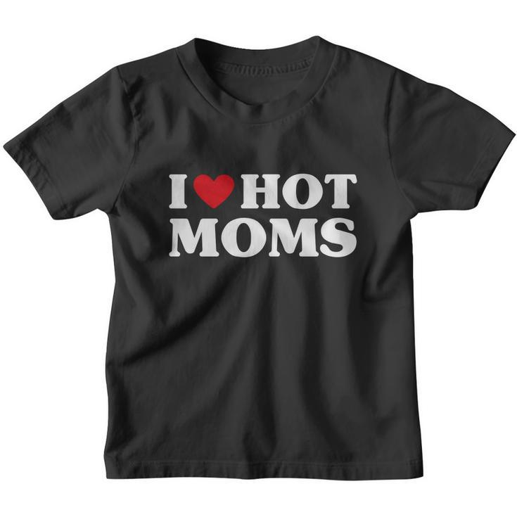 I Love Hot Moms Tshirt Funny Red Heart Love Moms V2 Youth T-shirt